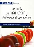 Les outils du marketing stratégique et opérationnel by 