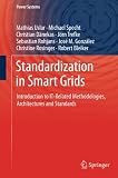 Image de Standardization in Smart Grids: Introduction to IT-Related Methodologies, Architectures and Standards (Power Systems)