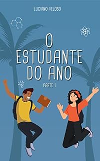 Livro O Estudante do Ano: Parte 1