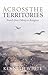 Across the Territories: Travels from Orkney to Rangiroa by