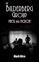 The Bilderberg Group: Facts & Fiction