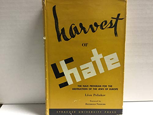 Harvest Of Hate The Nazi Program for the Destruction of the Jews of Europe by Leon Poliakov (Hardcover)