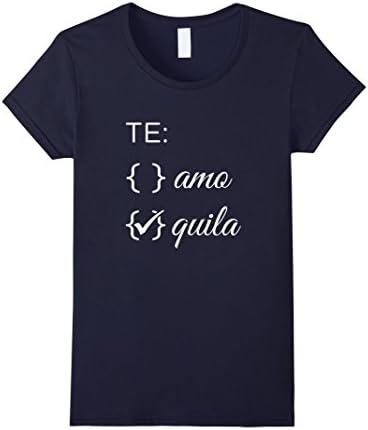 Womens Hard Choice Tees: Te Amo or Tequila I Love Both T-Shirt Medium Navy