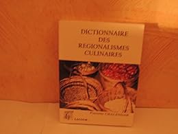 Dictionnaire des régionalismes culinaires