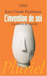 L' invention de soi