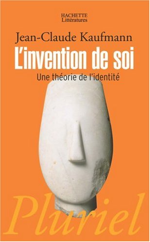 L' invention de soi