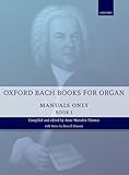 Oxford Bach Books for Organ: Manuals Only by 