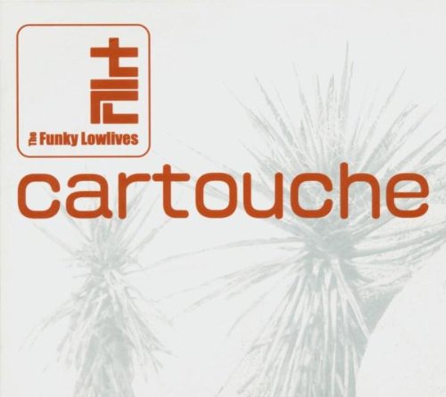 The Funky Lowlives - Cartouche - Zortam Music