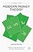 Modern Money Theory: A Primer on Macroeconomics for Sovereign Monetary Systems, Second Edition