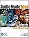 Audio Made Easy: Or How to Be a Sound Engineer Without Really Trying by 