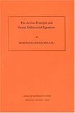 The Action Principle and Partial Differential Equations, Christodoulou, Demetrios, 0691049564