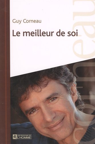 Le meilleur de soi by Guy Corneau (January 29,2007) by (Paperback)