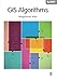 GIS Algorithms (SAGE Advances in Geographic Information Science and Technology Series) by 