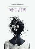 "Forest Primeval Poems" av Vievee Francis