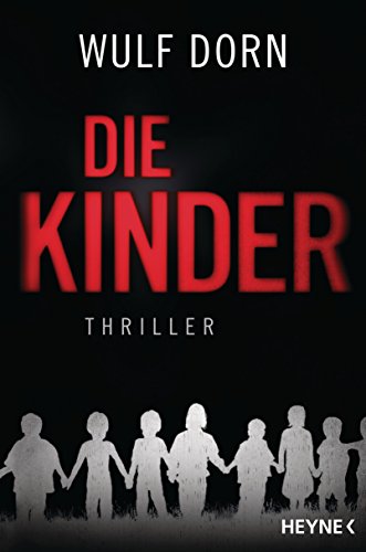 Die Kinder: Thriller (German Edition)