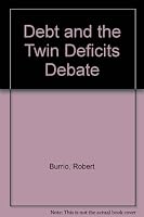 Debt and the Twin Deficits Debate 1559340401 Book Cover