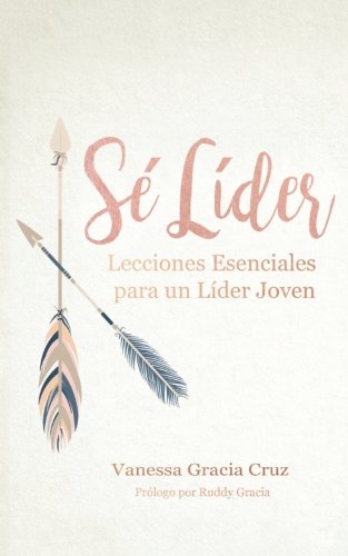 Sé líder (Spanish Edition)