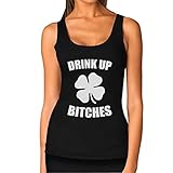 Drink Up Bitches - St.Patrick's Gift Funny Women's Tank Top
