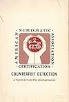 American Numismatic Association Certification - Counterfeit Detection