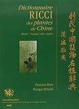 Dictionnaire Ricci des plantes chinoises ; chinois-français, latin, anglais