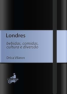 Livro Londres (Bebidas, comidas, cultura e diversão)