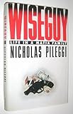 Wiseguy: Life in a Mafia Family by Nicholas Pileggi (1986-01-01)