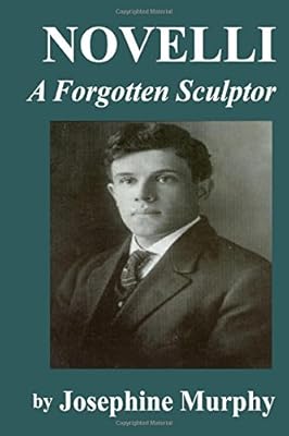 Novelli A Forgotten Sculptor Murphy Josephine 9780828320764 Amazon Com Books