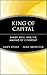 King of Capital: Sandy Weill and the Making of Citigroup