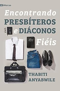 Livro Encontrando presbíteros e diáconos fiéis