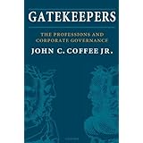 Gatekeepers: The Professions and Corporate Governance (Clarendon Lectures in Management Studies)