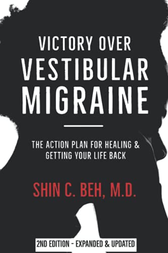 Victory Over Vestibular Migraine: The ACTION Plan for Healing & Getting Your Life Back