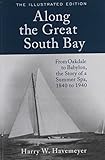 Along the Great South Bay (Illustrated Edition): From Oakdale to Babylon, the Story of a Summer Spa, by 