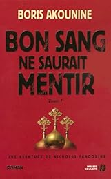 Bon sang ne saurait mentir