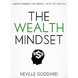 The Wealth Mindset: Understanding the Mental Path to Wealth