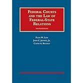 Federal Courts and the Law of Federal-State Relations (University Casebook Series)