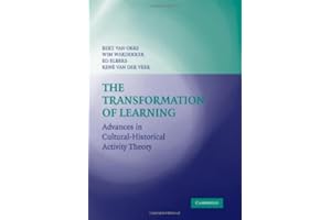 The Transformation of Learning: Advances in Cultural-Historical Activity Theory