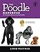 The Poodle Handbook: The Essential Guide to Standard, Miniature & Toy Poodles (Canine Handbooks) by Linda Whitwam