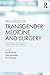 Principles of Transgender Medicine and Surgery - Book by Randi Ettner