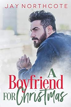 A Boyfriend for Christmas by [Northcote, Jay]