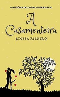 Livro A CASAMENTEIRA: A HISTÓRIA DO CASAL VINTE E CINCO