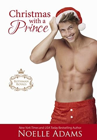 Christmas with a Prince (Rothman Royals Book 4)