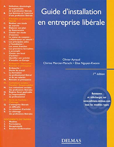 Amazon Fr Guide D Installation En Entreprise Liberale Aynaud Olivier Mercier Marachi Chirine Nguyen Kwonn Elise Livres