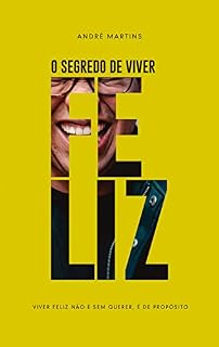 Livro O segredo de viver feliz