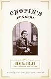 Chopin's Funeral by Benita Eisler