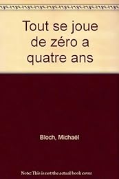 Tout se joue de 0 à 4 ans
