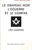 Le drapeau noir, l'équerre et le compas by 