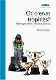 Image de Children as Trophies: Examining the Evidence on Same-sex Parenting