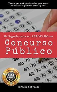 O Segredo para ser Aprovado em Concurso Público: Desvendando os Segredos para ser Aprovado em Concurso Público: O Guia Definitivo
