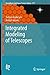 Integrated Modeling of Telescopes (Astrophysics and Space Science Library, 377)