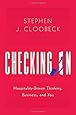 Checking In: Hospitality-Driven Thinking, Business, and You